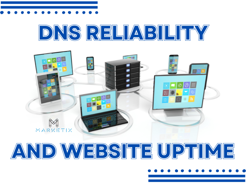 DNS Reliability and Website Uptime