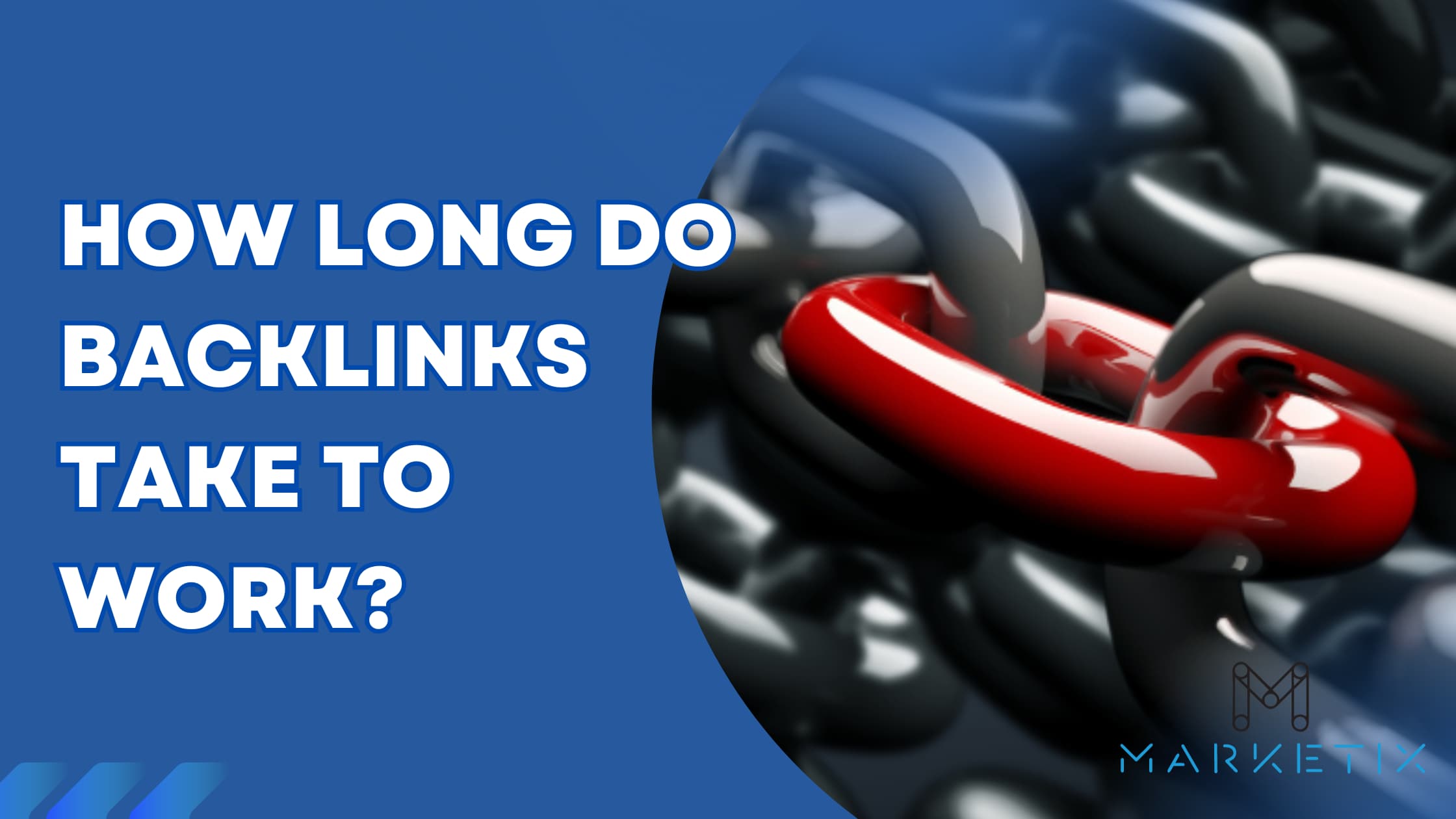 How long do backlinks take to work