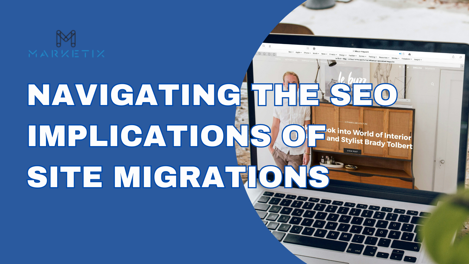 Navigating the SEO Implications of Site Migrations