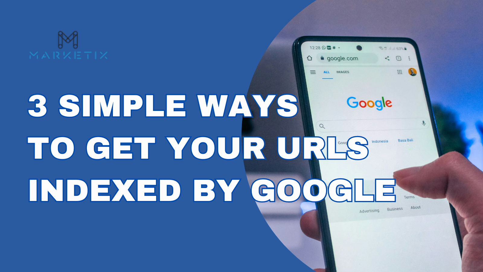 3 Simple Ways to Get Your URLs Indexed by Google