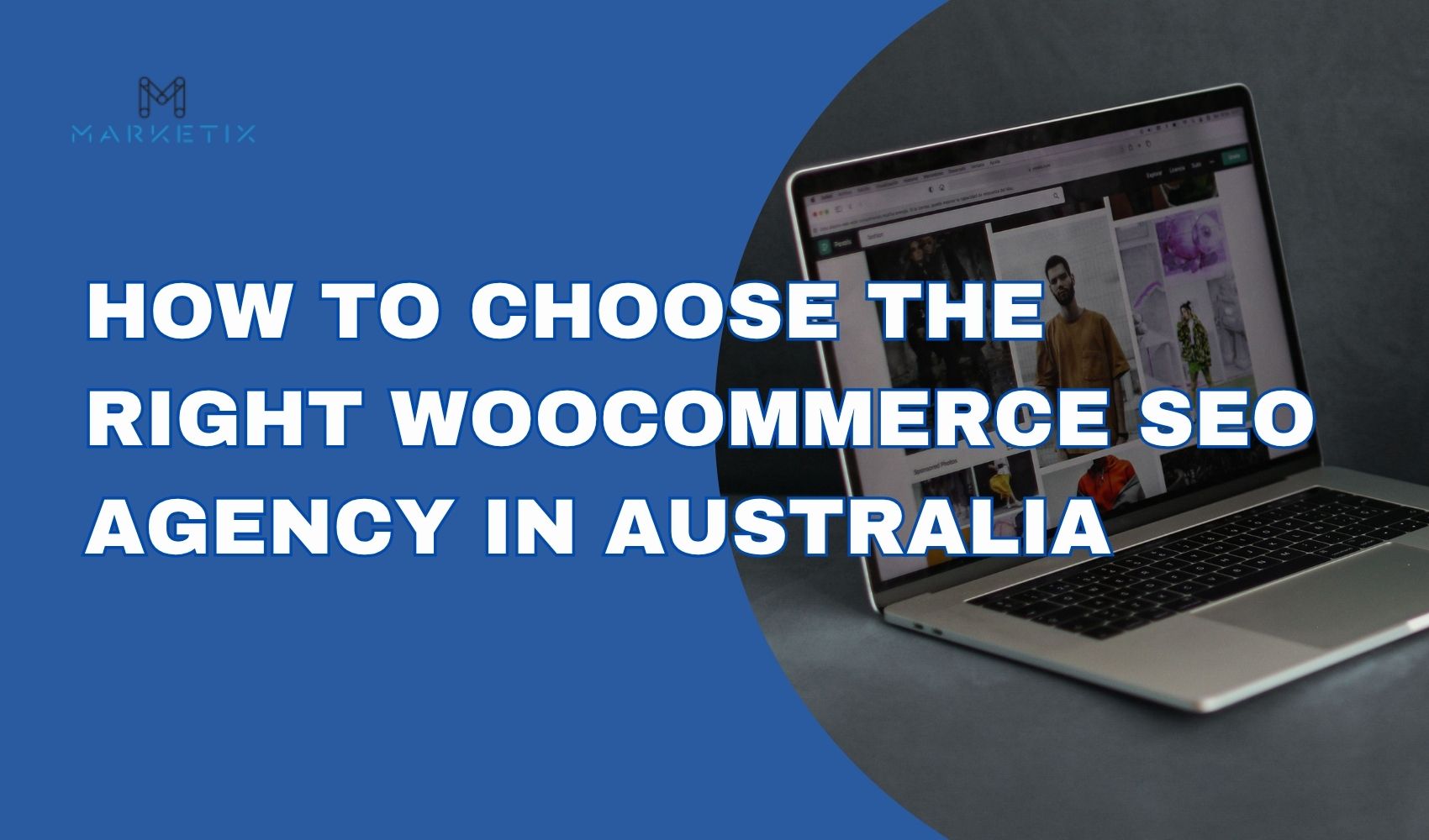 How To Choose the Right WooCommerce SEO Agency